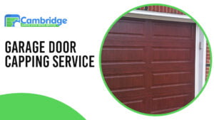Garage Door Capping Service